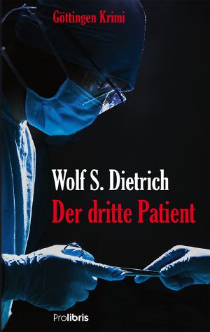 [Anna Lehnhoff 01] • Der dritte Patient · Göttingen Krimi